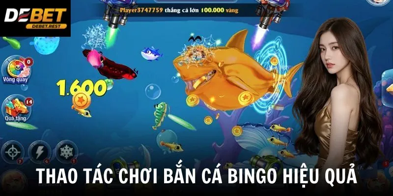Thao tác chơi bắn cá Bingo hiệu quả