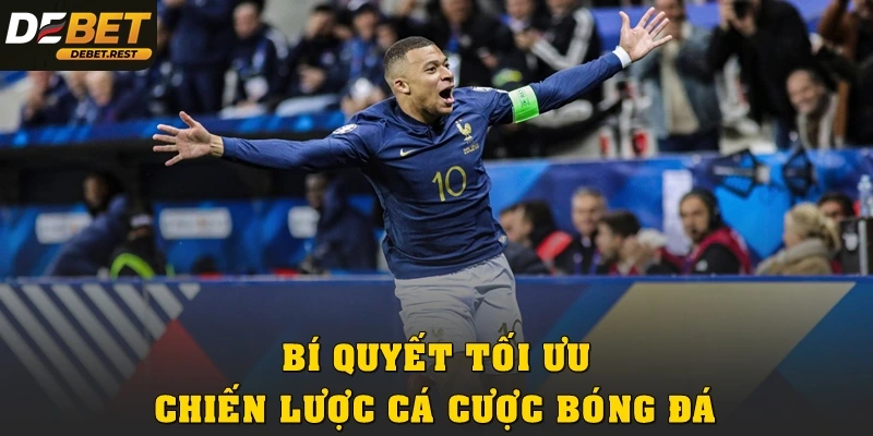 Bí quyết tối ưu chiến lược cá cược bóng đá