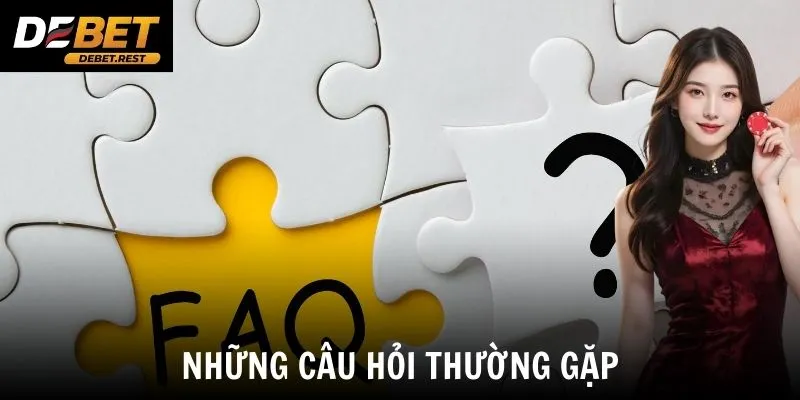 Những câu hỏi thường gặp