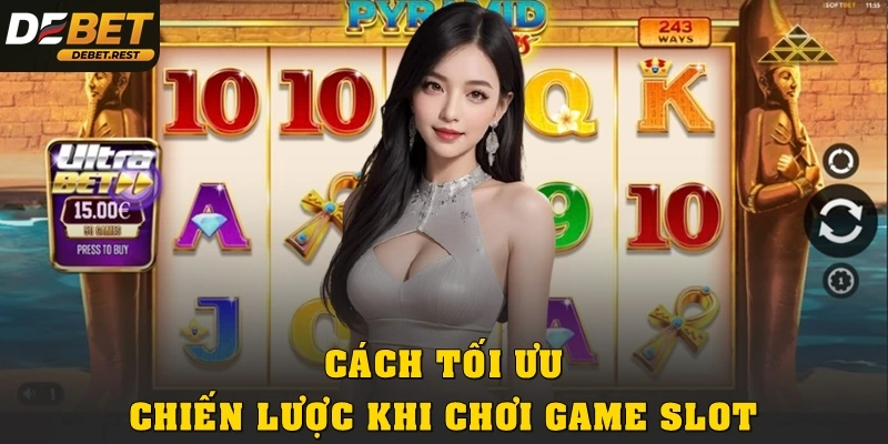 Cách tối ưu chiến lược để chơi game slot bền vữngCách tối ưu chiến lược để chơi game slot bền vững