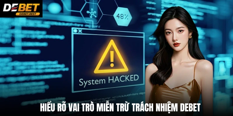 Hiểu rõ vai trò miễn trừ trách nhiệm Debet
