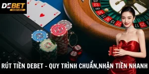 Rút Tiền Debet An Toàn - Nhận Tiền Nhanh Chỉ Với Vài Thao Tác