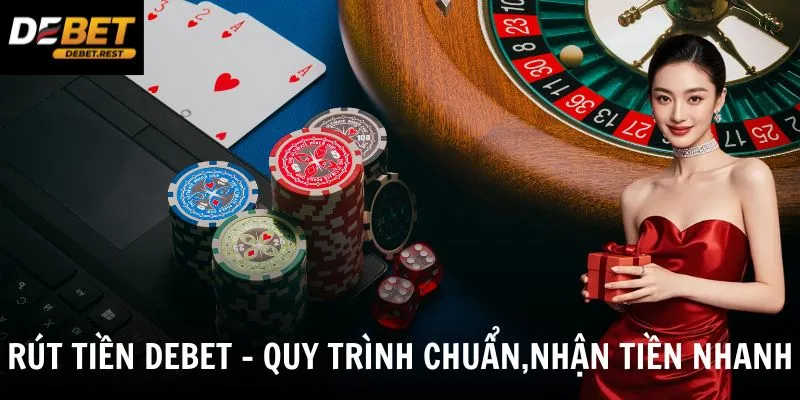 Rút Tiền Debet An Toàn - Nhận Tiền Nhanh Chỉ Với Vài Thao Tác