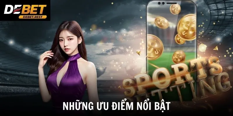 Những ưu điểm nổi bật